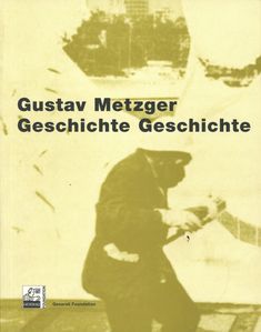 45_Gustav Metzger_dt_2005